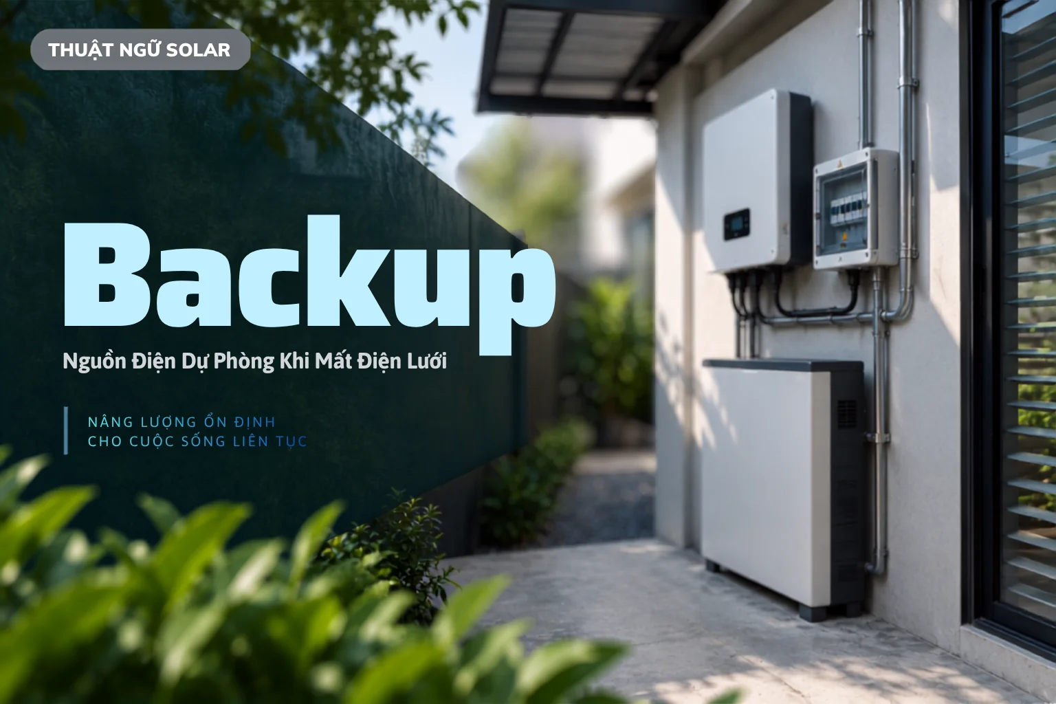 Backup – Cách Hệ Thống Hybrid Duy Trì Điện Cho Tải Ưu Tiên Khi Mất Điện Lưới